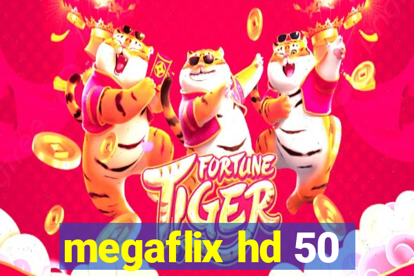 megaflix hd 50